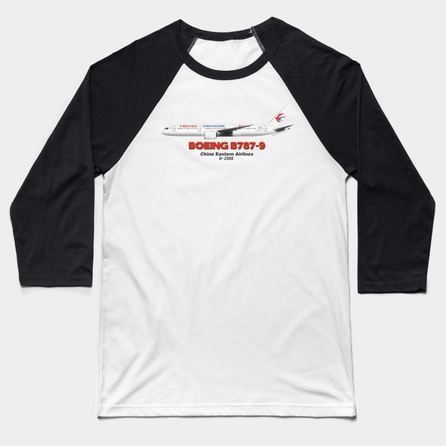 Boeing B787-9 - China Eastern Airlines Baseball T-Shirt by TheArtofFlying
